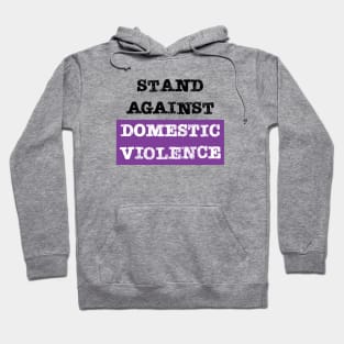 Stand against domestic violence Hoodie